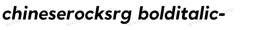 chineserocksrg bolditalic字体转换